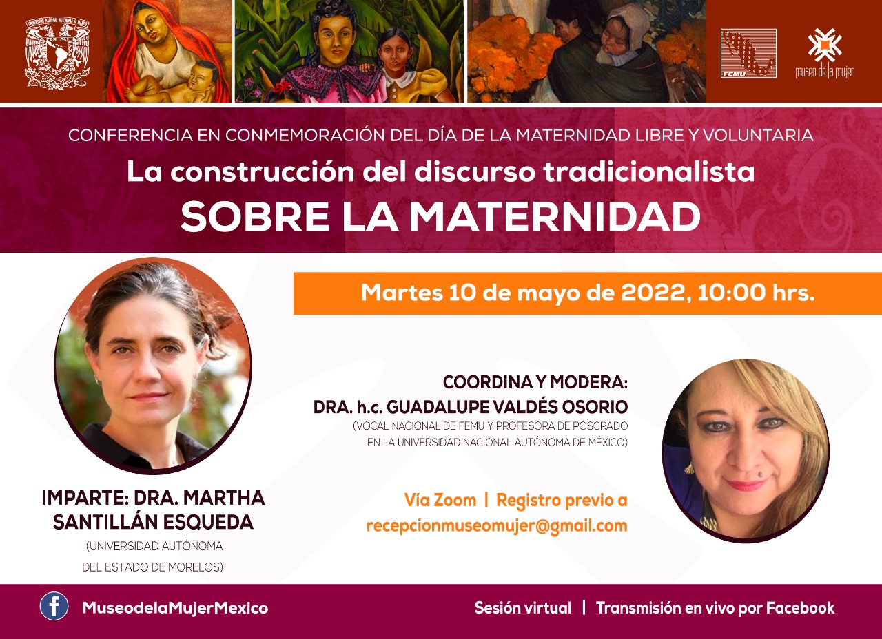 La construcción del discurso tradicionalista sobre la maternidad. Dra. Martha Santillán Esqueda