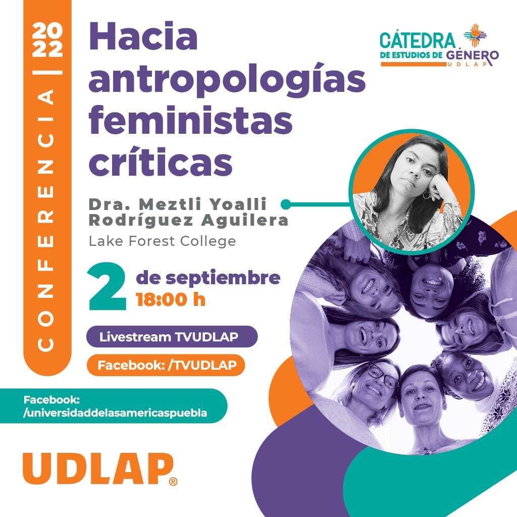 Conferencia: Hacia antropologías feministas y críticas. Meztli Yoalli Rodríguez Aguilera