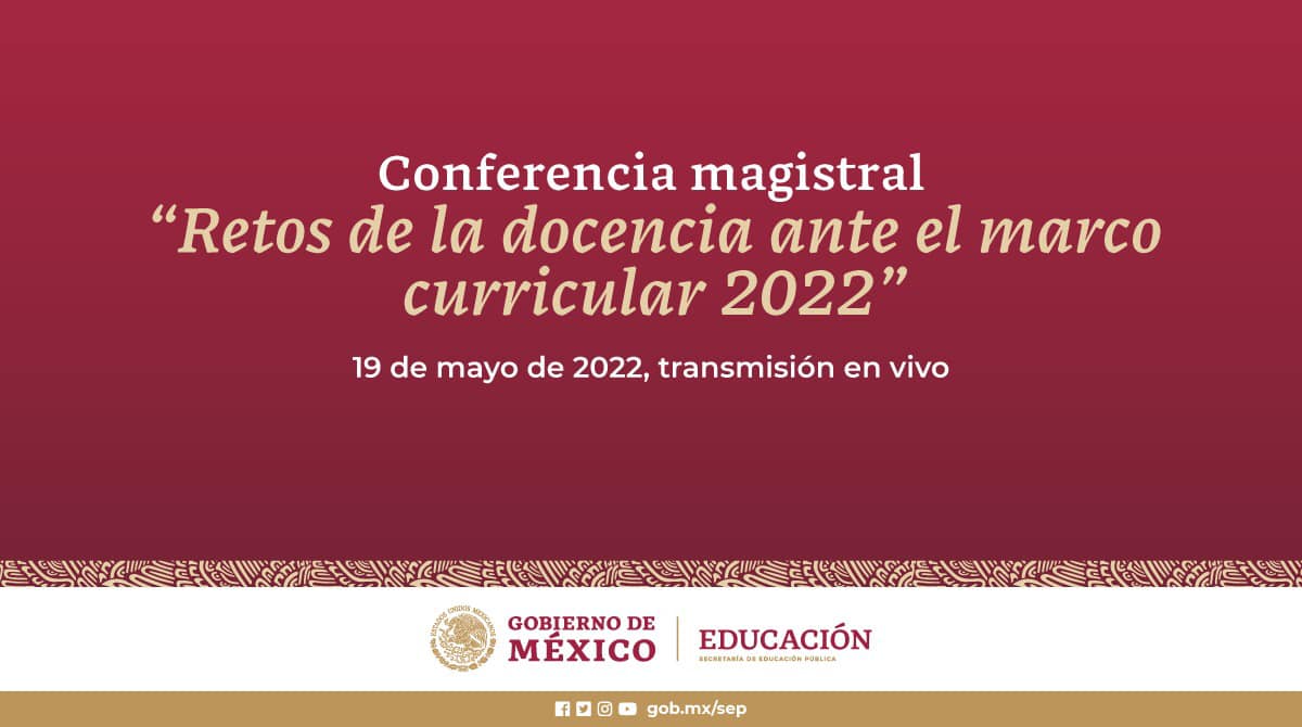 Retos de la docencia ante el marco curricular 2022. Dr. Ángel Díaz Barriga