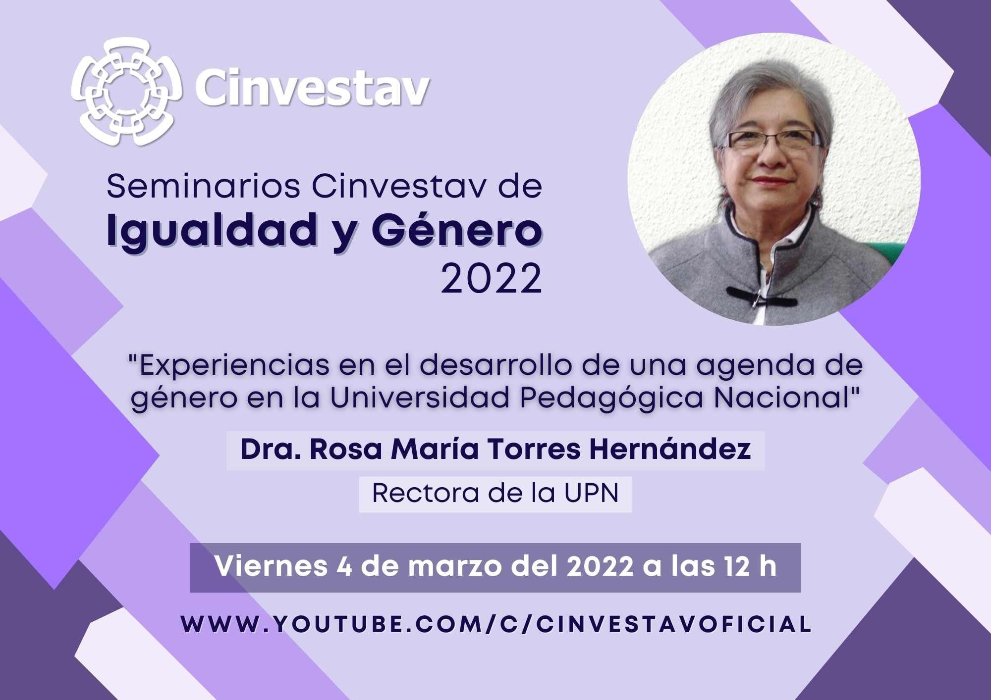 Seminarios Cinvestav de Igualdad y Género: Dra. Rosa María Torres